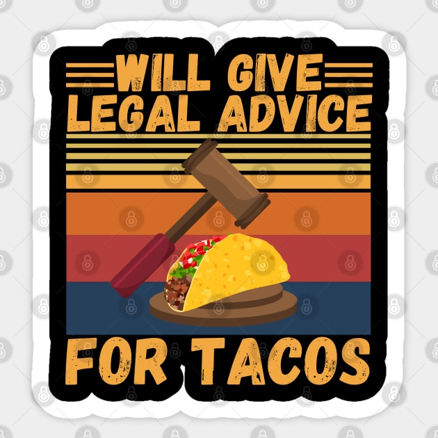 Will give legal advice for tacos Sticker by JustBeSatisfied